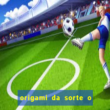 origami da sorte o que escrever